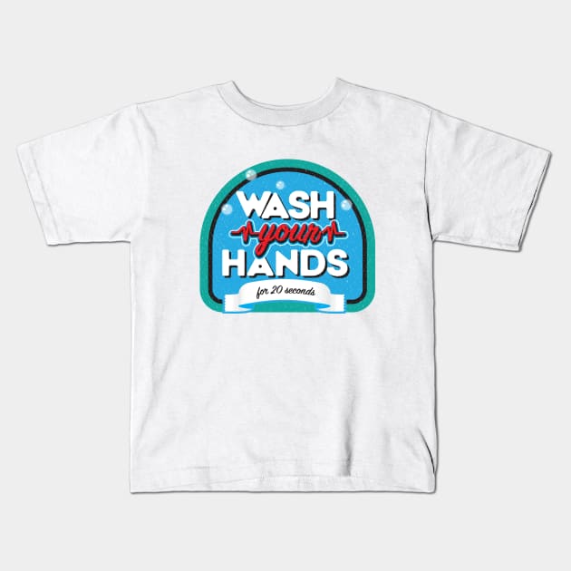 Wash you hands Kids T-Shirt by WigleyAve